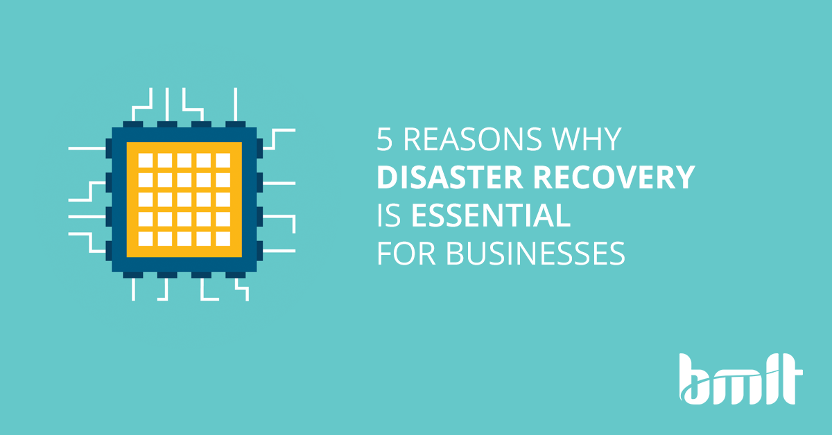 5 reasons why disaster recovery is essential for businesses